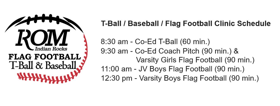 ROM T-Ball, Baseball, Flag Football Clinic Schedule